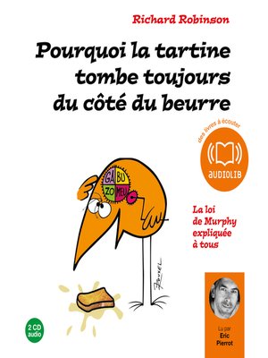 cover image of Pourquoi la tartine tombe toujours du côté du beurre ?